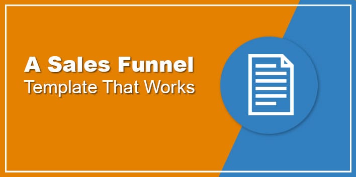 A Sales Funnel Template that Works